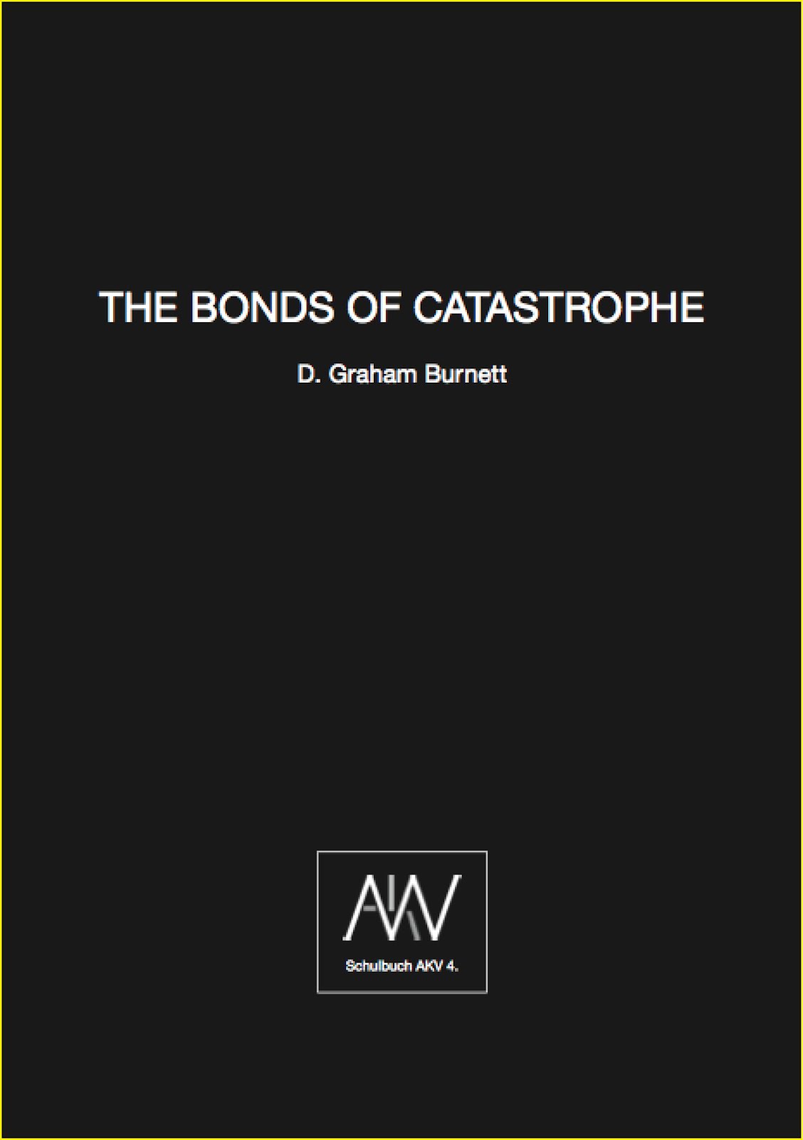 THE BONDS OF CATASTROPHE (schulbuch)